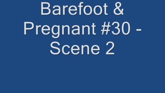 Barefoot & Pregnant #30 - Scene 2